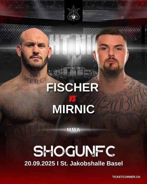 MMA fight poster for Fischer vs Mirnic at SHOGUN FC on September 20, 2025 in St. Jakobshalle Basel